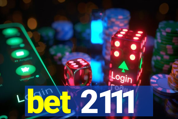 bet 2111